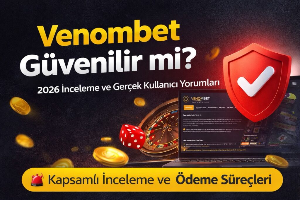 Venombet Güvenilir mi?